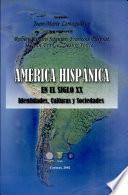 América hispánica en el siglo XX