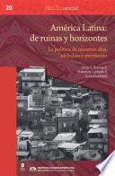 América Latina: de ruinas y horizontes