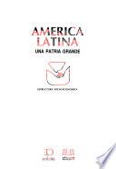 América Latina, una patria grande: Estructura socio-económica