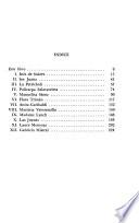 América mágica: Las mujeres y las horas: Inés de Suárez. Sor Juana. La Perricholi. Policarpa Salavarrieta. Manuelita Sáenz. Flora Tristán. Anita Garibaldi. Marietta Veintemilla. Madame Lynch. Las Juanas. Laura Montoya. Gabriela Mistral