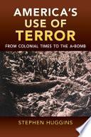 America's Use of Terror