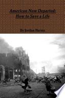 American Now Departed: How to Save a Life