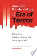 American Popular Culture in the Era of Terror