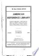 American Reference Library: Encyclopedic dictionary of American reference, by J.F. Jameson and J.W. Buel