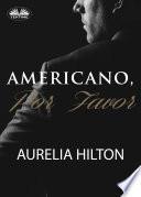 Americano, Por Favor