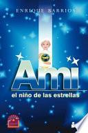 Ami, el niño de las estrellas