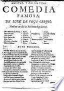 Amistad, y Obligacion. Comedia. [in three acts and in verse.]
