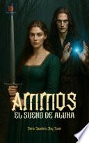 AMMOS: EL SUEÑO DE ALVHA