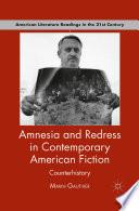 Amnesia and Redress in Contemporary American Fiction