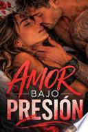 Amor Bajo Presión