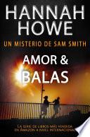 Amor & Balas