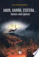 Amor, cariño, etcétera... llamalo cómo quieras