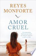 Amor Cruel / Cruel Love
