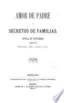 Amor de padre, ó, Secretos de familias