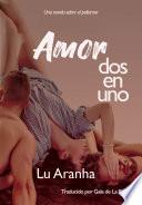 Amor dos en uno
