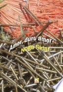 Amor, duro amor