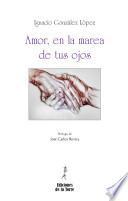 Amor, en la marea de tus ojos