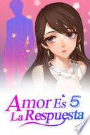Amor Es La Respuesta 5