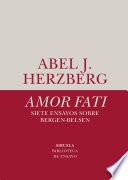 Amor fati. Siete ensayos sobre Bergen-Belsen