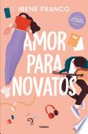 Amor para novatos (Amor en el campus 1)