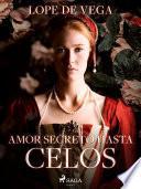 Amor secreto hasta celos