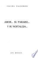 Amor ... su paraíso y su nostalgia