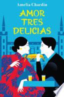 Amor tres delicias