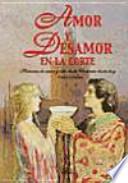 Amor y Desamor en la Corte