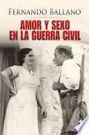 Amor y sexo en la Guerra Civil