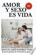 Amor y sexo es vida
