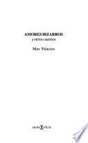 Amores bizarros y otros cuentos