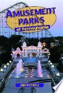 Amusement Parks of Pennsylvania