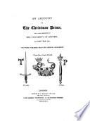 An Account of the Christmas Prince, as it was Exhibited in the University of Oxford, in the Year 1607. [Here Wrongly Ascribed to Griffin Higgs.] Now First Published from the Original Manuscript