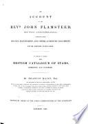 An Account of the Revd. John Flamsteed, the First Astronomer-royal