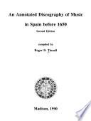 An Annotated Discography of Music in Spain Before 1650