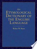 An Etymological Dictionary of the English Language