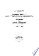 An Index to Alabama Society Sons of the American Revolution