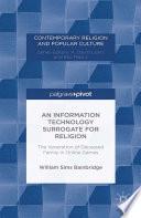 An Information Technology Surrogate for Religion
