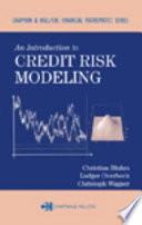 An Introduction to Credit Risk Modeling