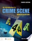 An Introduction to Crime Scene Investigation