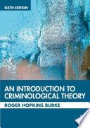 An Introduction to Criminological Theory