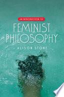 An Introduction to Feminist Philosophy