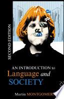 An Introduction to Language and Society