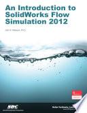 An Introduction to SolidWorks Flow Simulation 2012