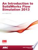 An Introduction to SolidWorks Flow Simulation 2013