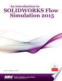 An Introduction to SOLIDWORKS Flow Simulation 2015