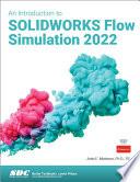 An Introduction to SOLIDWORKS Flow Simulation 2022