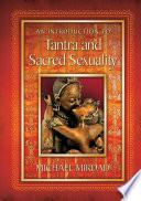 An Introduction to Tantra and Sacred Sexuality