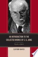 An Introduction to the Collected Works of C. G. Jung