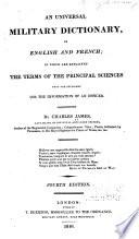 An Universal Military Dictionary, in English and French